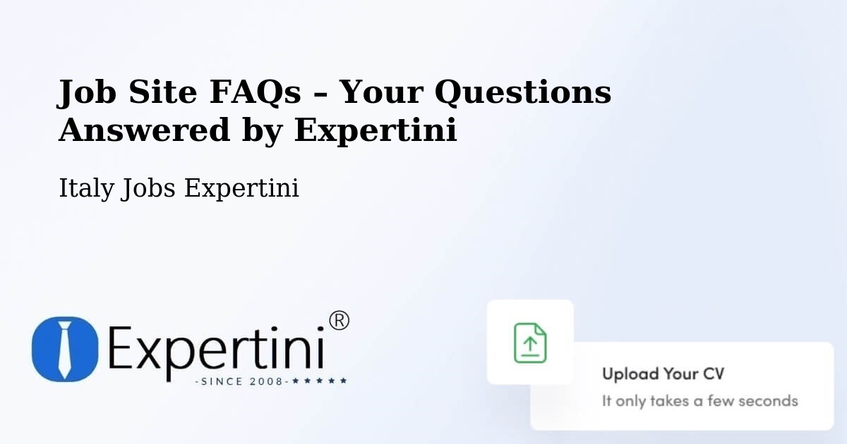 Job Site FAQs – Frequently Asked Questions – Mendatica - Mendatica, Italy Jobs Expertini