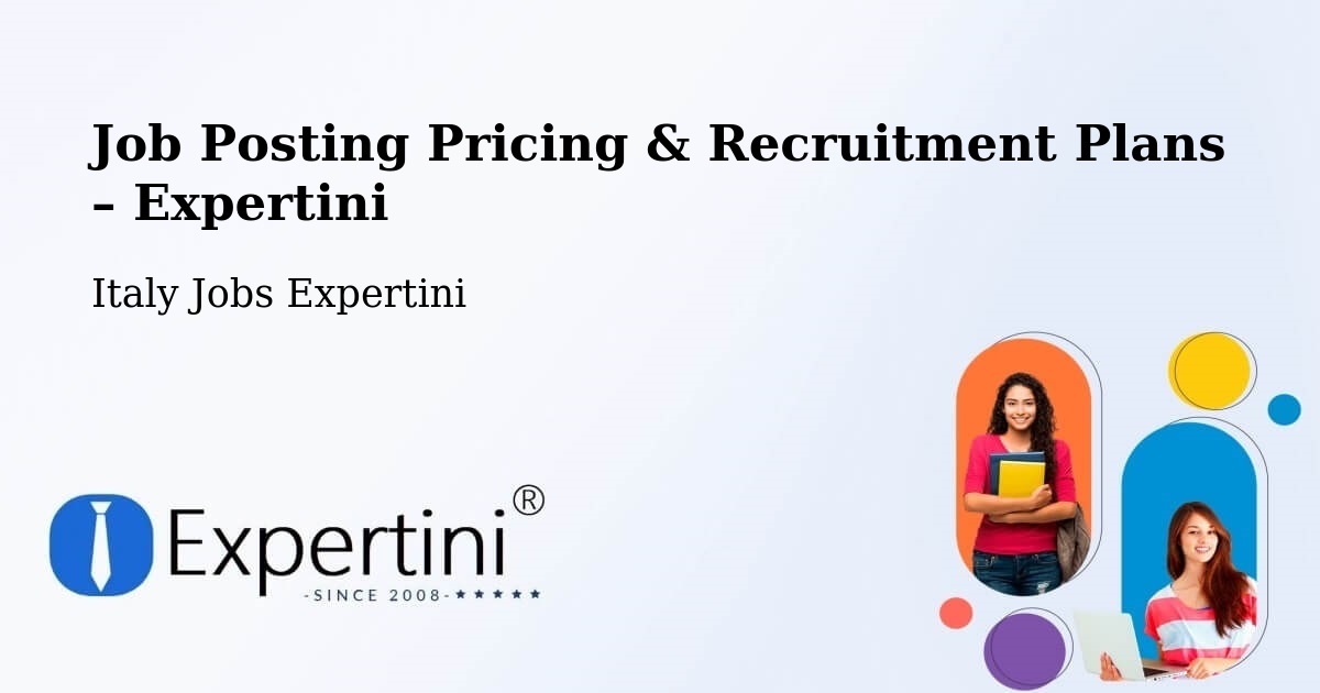 Job Posting Pricing & Recruitment Plans – Mendatica - Mendatica, Italy Jobs Expertini